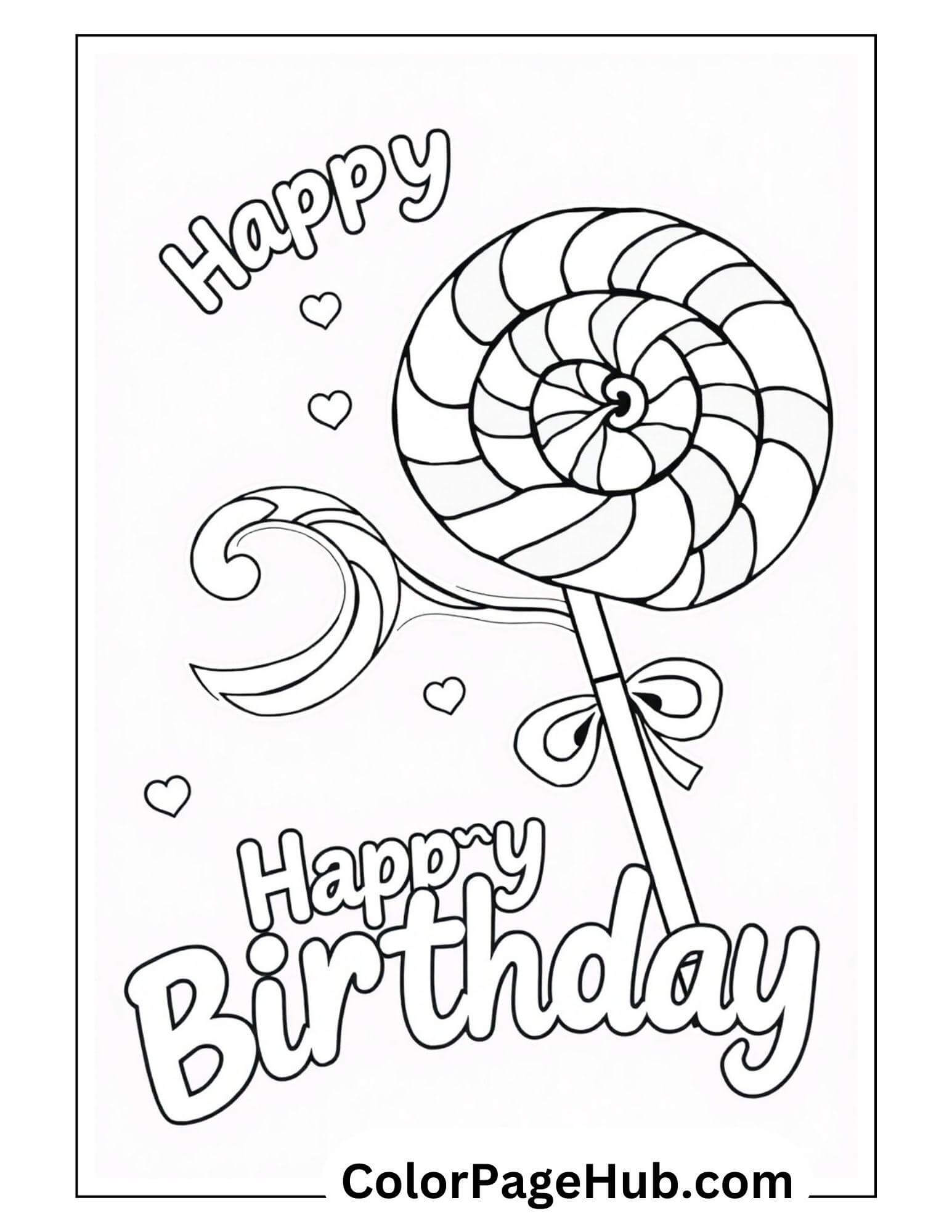 Festive Happy Birthday Coloring Page with a giant swirl lollipop and playful hearts, perfect for sweet celebration fun.